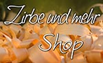 Zirbe und mehr Shop